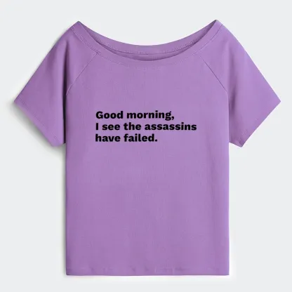 Tokyo-Tiger Assassins Failed Morning Quote Art Off Shoulder T-Shirt