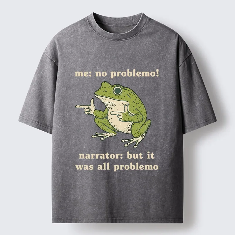 Tokyo-Tiger Funny Frog No Problemo Vs All Problemo Washed T-Shirt