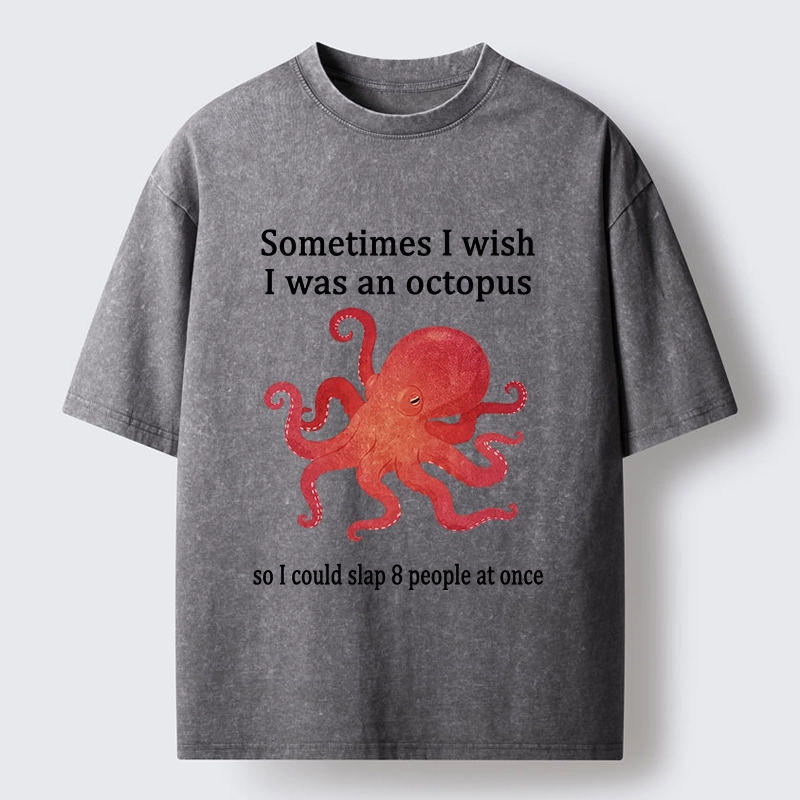 Tokyo-Tiger Octopus Dreaming Of Slapping Eight People Washed T-Shirt