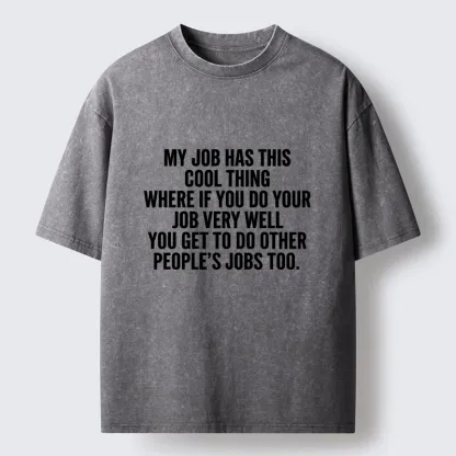 Tokyo-Tiger Workplace Meme About Extra Duties Washed T-Shirt