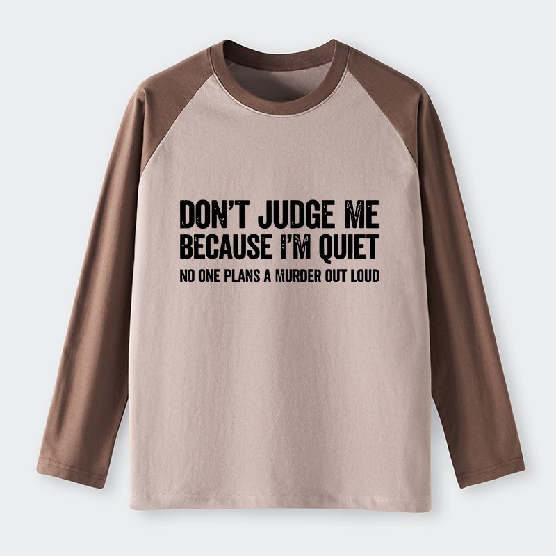 Tokyo-Tiger Sarcastic Funny Quote Raglan Long Sleeve T-shirt