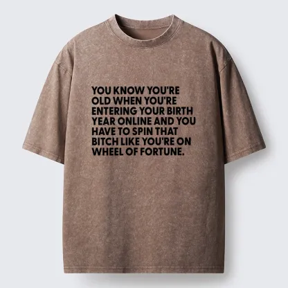 Tokyo-Tiger Relatable Old Human Joke Meme Washed T-Shirt