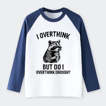 Tokyo-Tiger Constant Overthinking Raglan Long Sleeve T-shirt