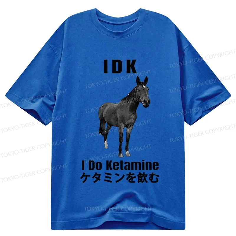 Tokyo-Tiger IDK I Do Ketamine Classic T-Shirt