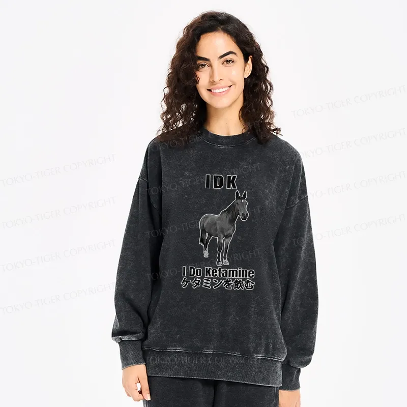 Tokyo-Tiger IDK I Do Ketamine Washed Sweatshirt