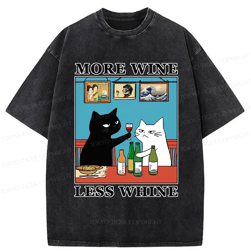 Tokyo-Tiger Funny More Wine Less Whine Washed T-Shirt