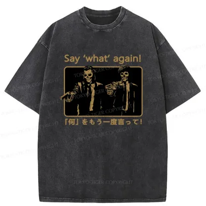 Tokyo-Tiger Say ‘What’ Again Washed T-Shirt