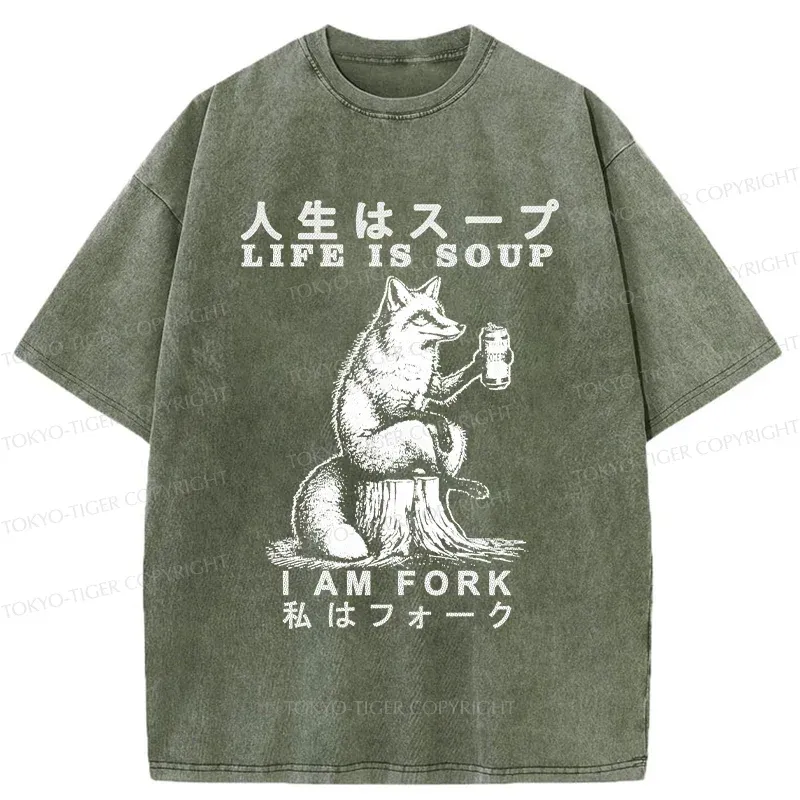 Tokyo-Tiger Life Is Soup I Am Fork Funny Washed T-Shirt