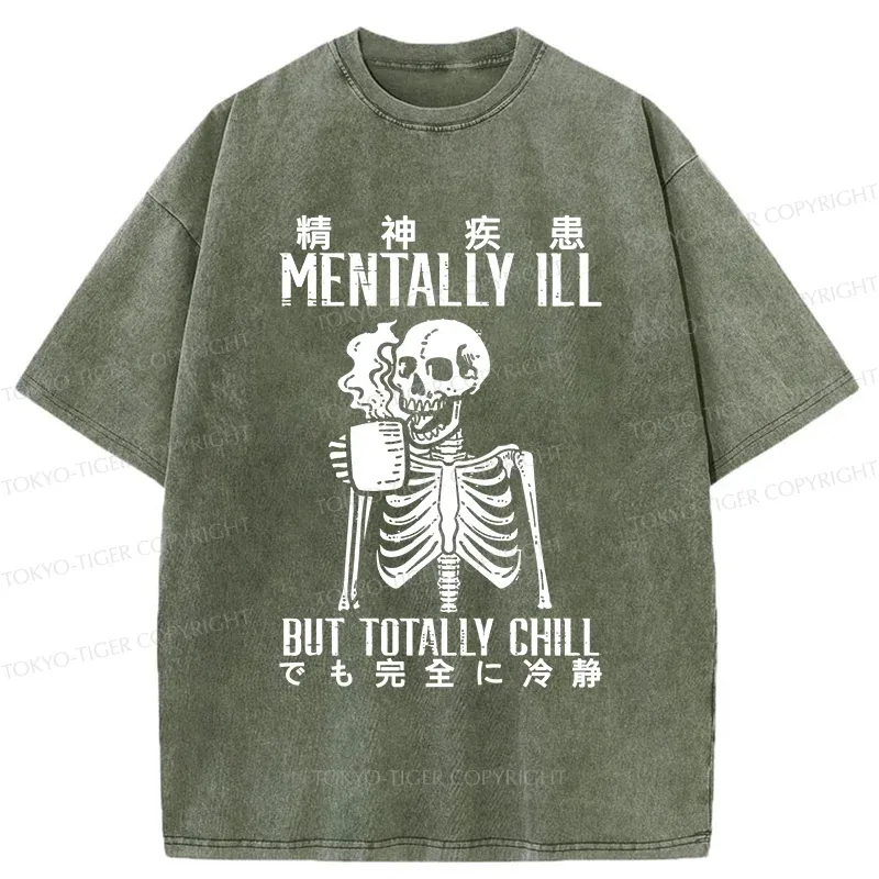 Tokyo-Tiger Mentally Ill But Totally Chill Washed T-Shirt