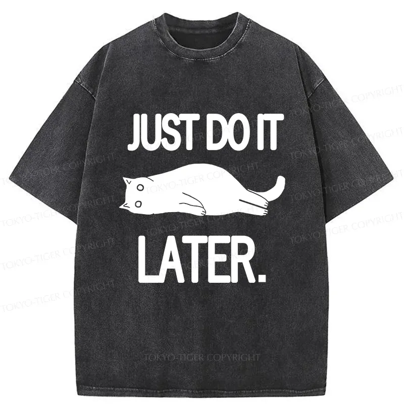 Tokyo-Tiger Just Do It Later Washed T-Shirt