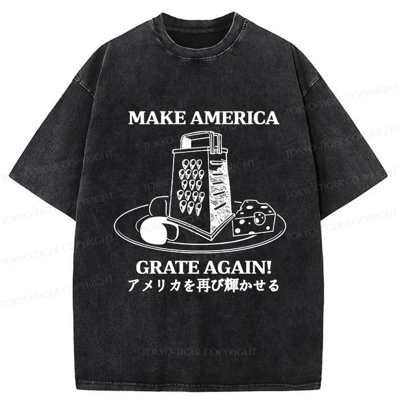 Tokyo-Tiger Make America Grate Again Funny Washed T-Shirt