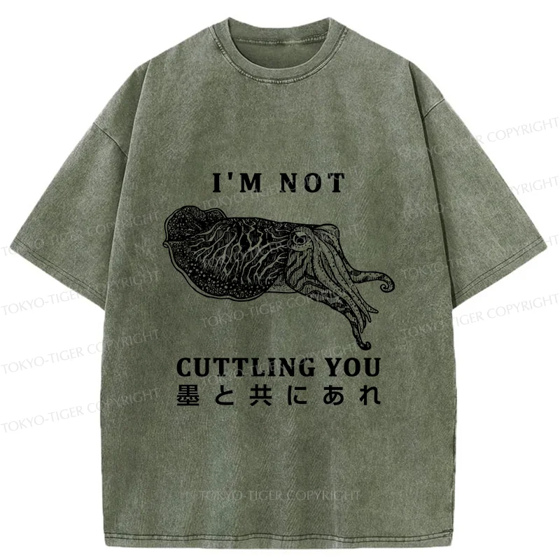 Tokyo-Tiger I'm Not Cuttling You Washed T-Shirt
