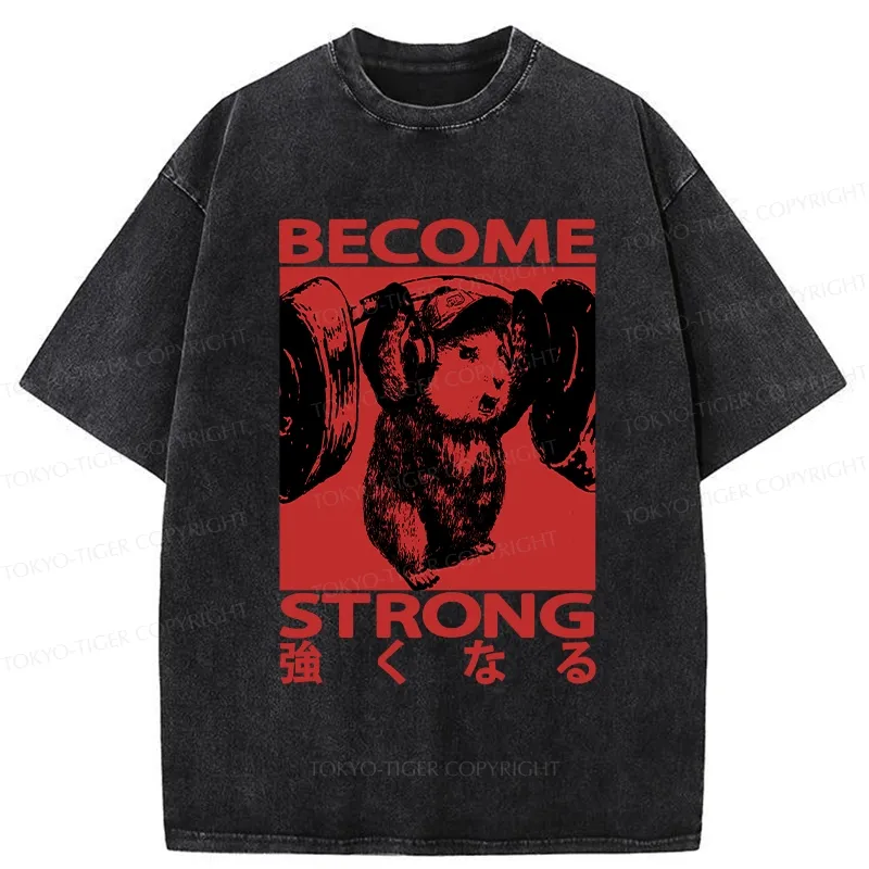 Tokyo-Tiger Funny Become Strong Washed T-Shirt