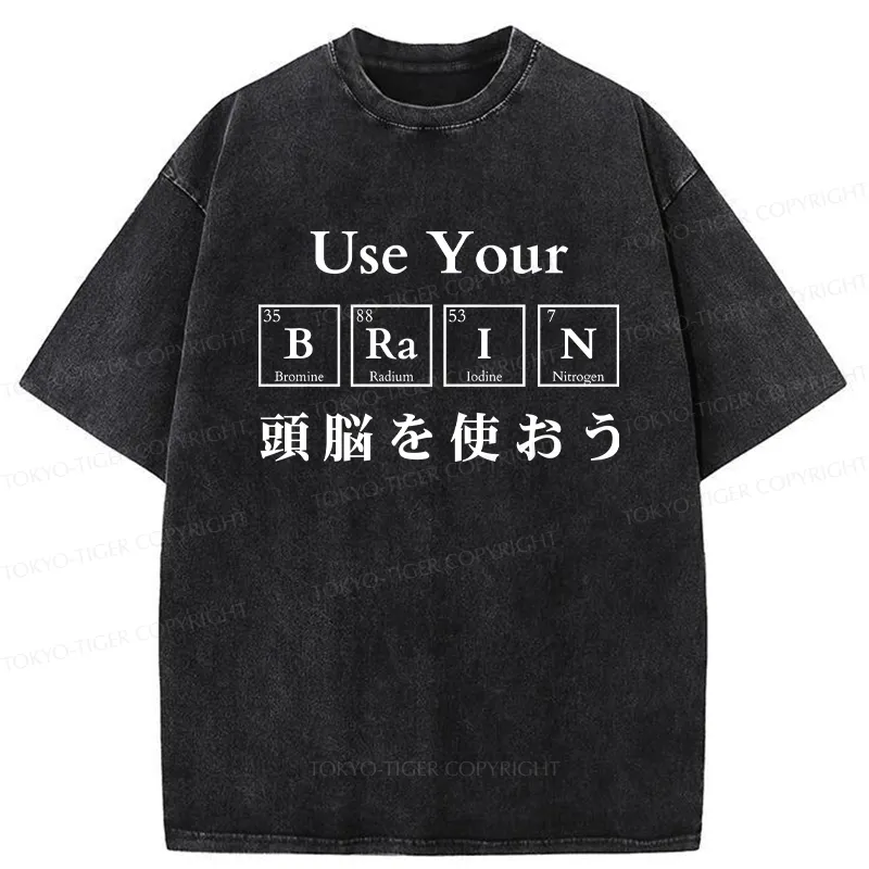 Tokyo-Tiger Use Your Brain Washed T-Shirt