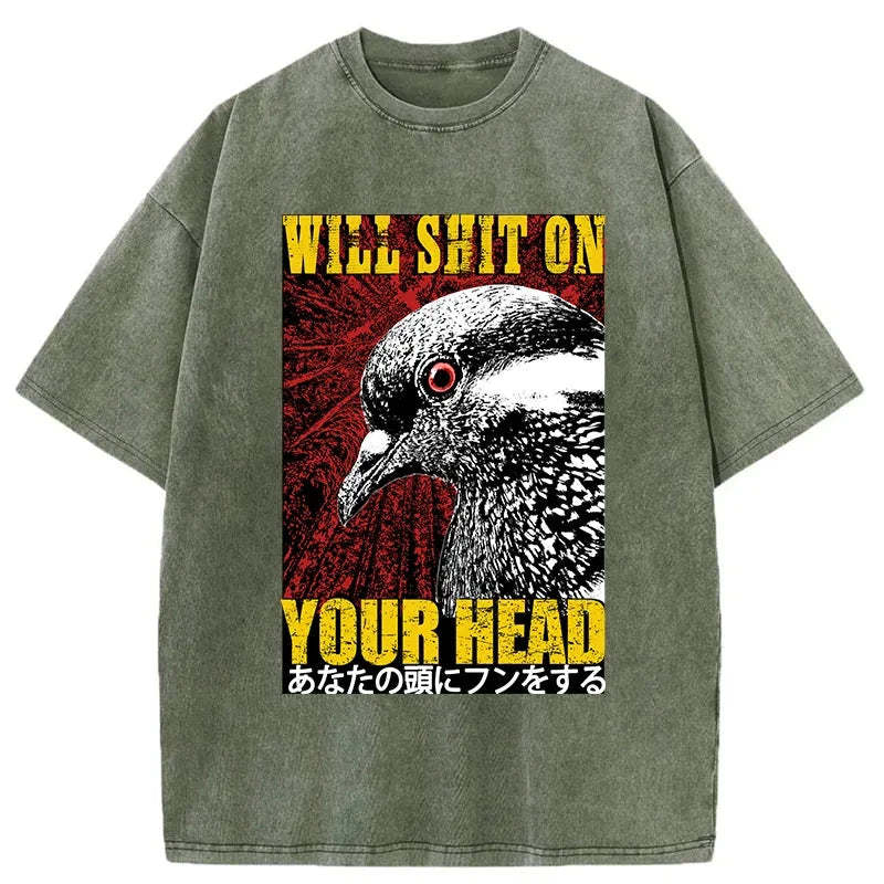 Tokyo-Tiger Pigeon Will Shit On Your Head Washed T-Shirt