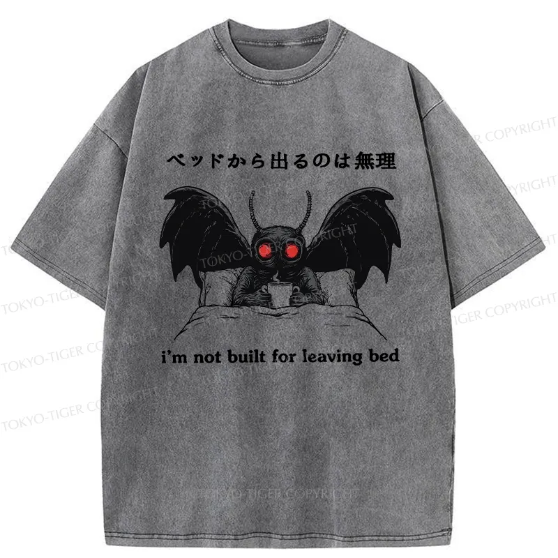 Tokyo-Tiger I'm Not Born To Leave The Bed Washed T-Shirt