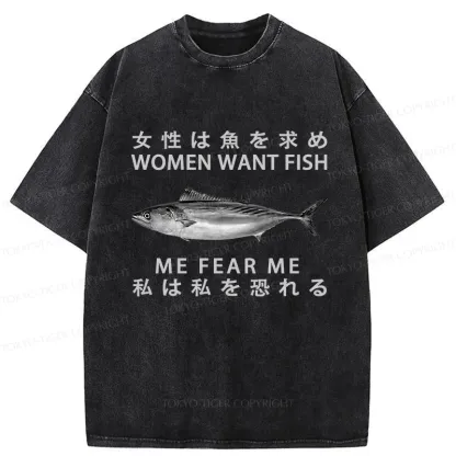 Tokyo-Tiger Women Want Fish Me Fear Me Washed T-Shirt