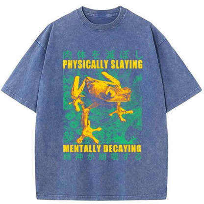 Tokyo-Tiger Physically Slaying Mentally Decaying Washed T-Shirt