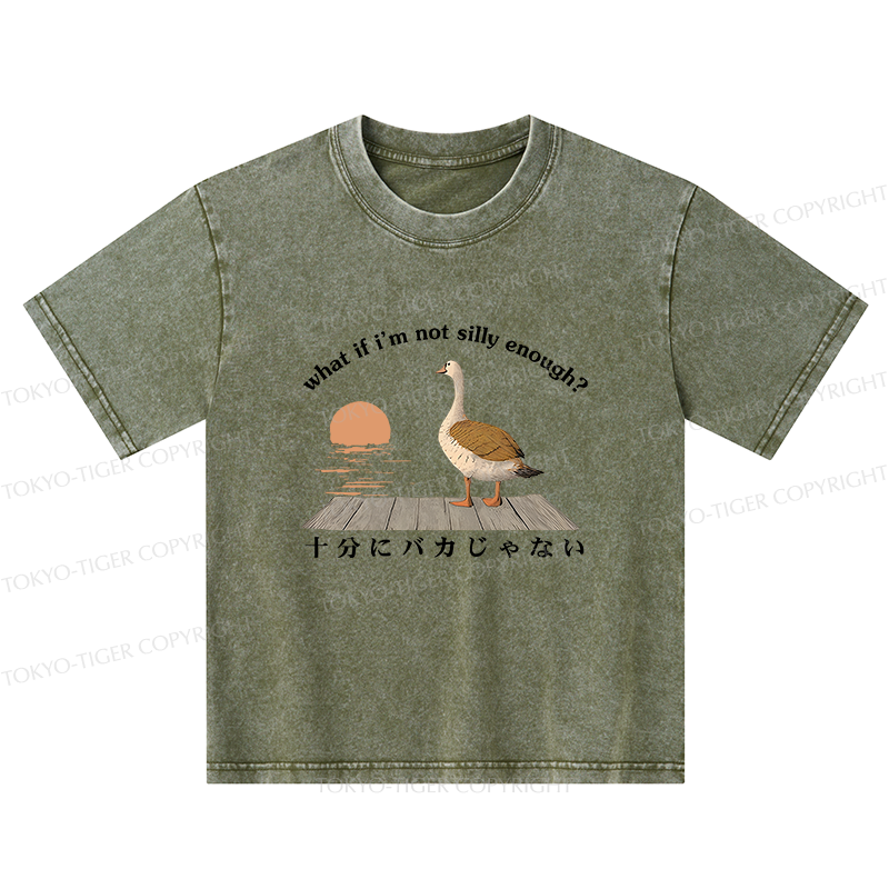 Tokyo-Tiger What If I'm Not Silly Enough Kids Washed T-Shirt