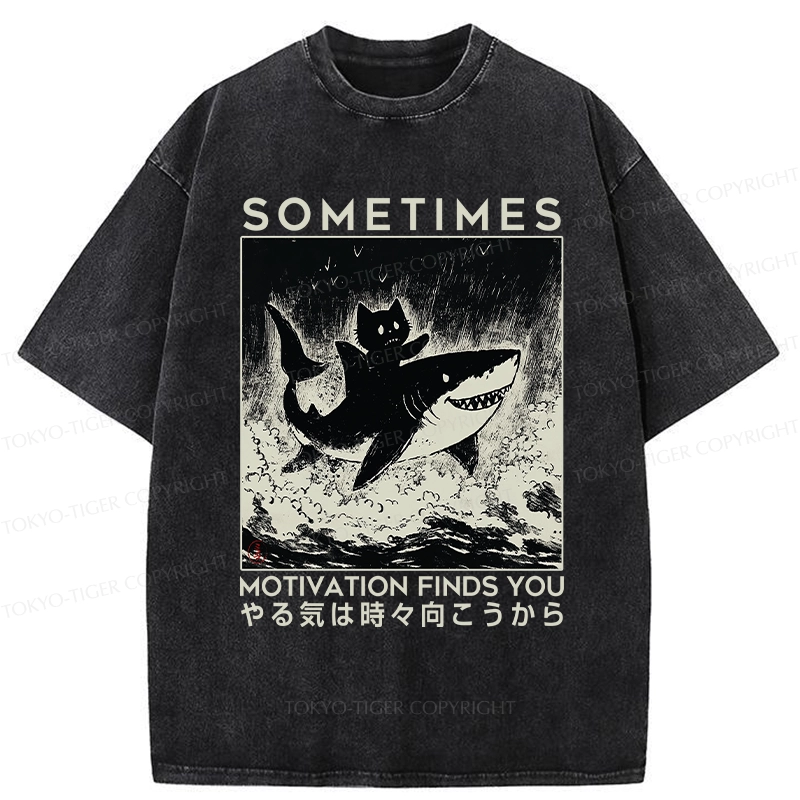 Tokyo-Tiger Sometimes Motivation Finds You Washed T-Shirt