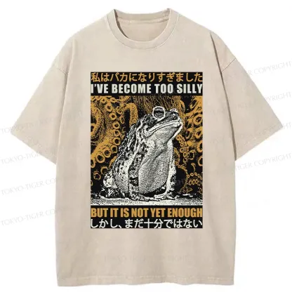 Tokyo-Tiger Funny Frog Become Too Silly Washed T-Shirt