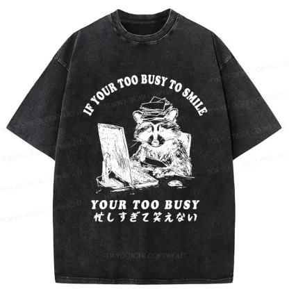 Tokyo-Tiger I'm Too Busy To Laugh Washed T-Shirt