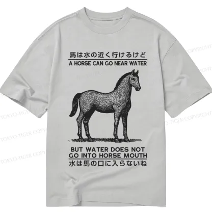 Tokyo-Tiger Funny Horse And Water Saying Classic T-Shirt