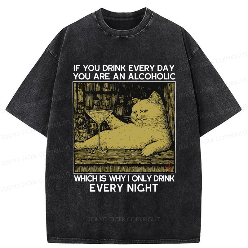 Tokyo-Tiger That's Why I Only Drink At Night Washed T-Shirt