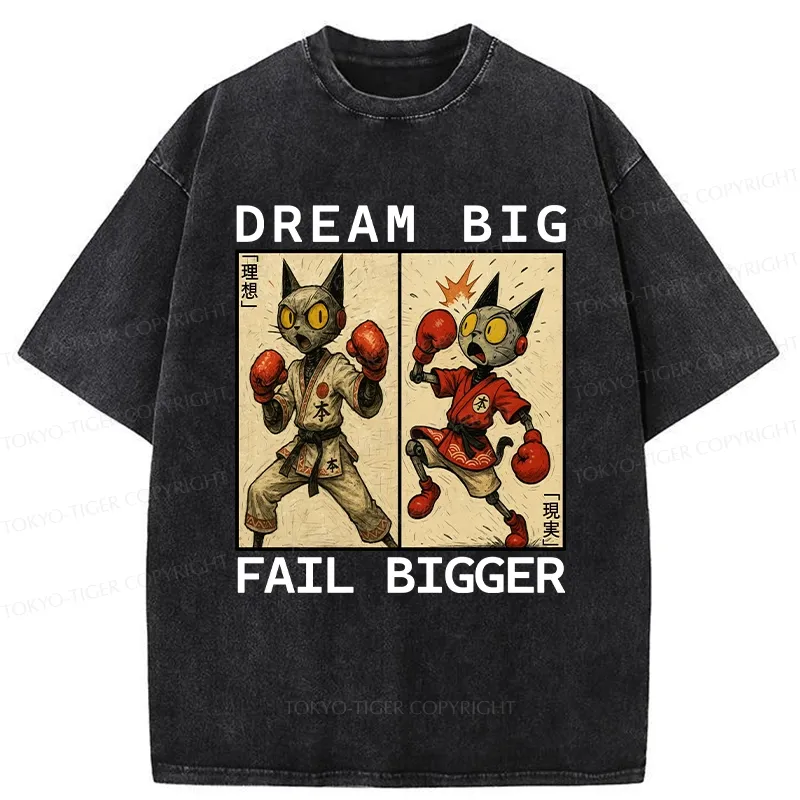 Tokyo-Tiger Dream Big Fail Bigger Washed T-Shirt
