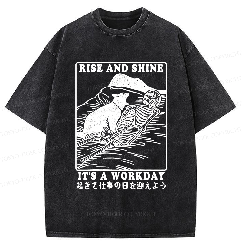 Tokyo-Tiger Rise And Shine It's A Workday Washed T-Shirt