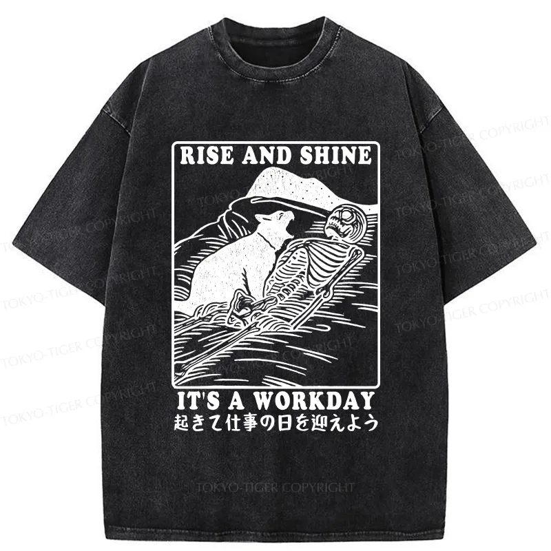 Tokyo-Tiger Rise And Shine It's A Workday Washed T-Shirt