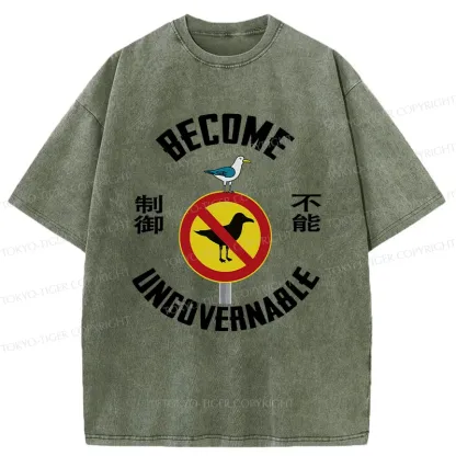 Tokyo-Tiger Become Ungovernable Funny Washed T-Shirt