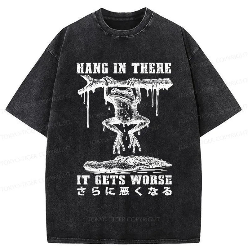 Tokyo-Tiger Hang In There It Gets Worse Washed T-Shirt