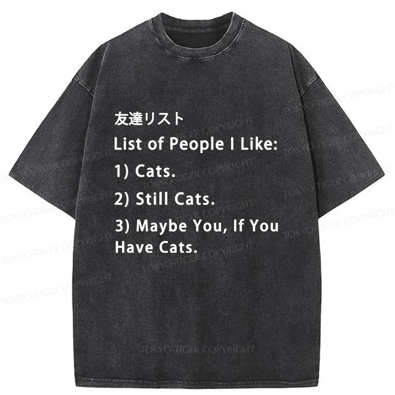 Tokyo-Tiger Friends List Funny Washed T-Shirt