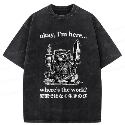 Tokyo-Tiger Where's The Work Funny Washed T-Shirt