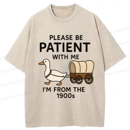 Tokyo-Tiger Please Be Patient With Me Funny Washed T-Shirt