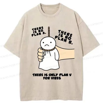 Tokyo-Tiger There Is Only Plan V For Vibes Washed T-Shirt