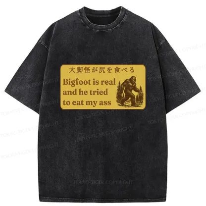 Tokyo-Tiger Bigfoot Is Real Funny Washed T-Shirt