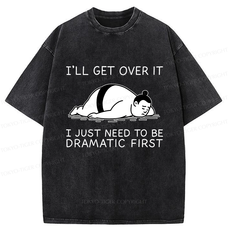 Tokyo-Tiger I'll Get Over It Washed T-Shirt