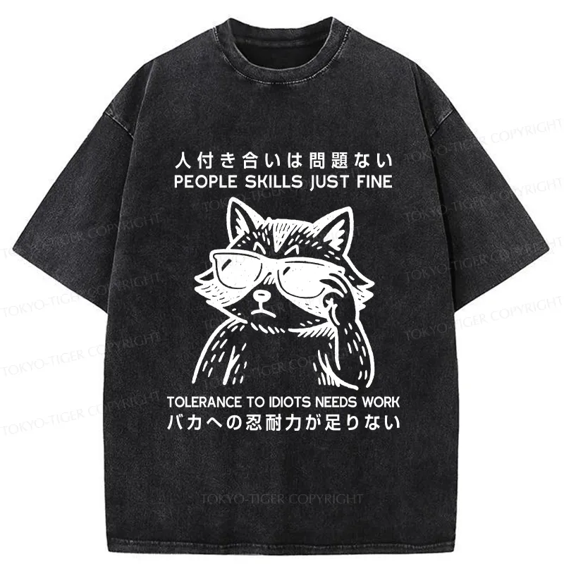 Tokyo-Tiger Funny Tolerance To Idiots Needs Work Washed T-Shirt