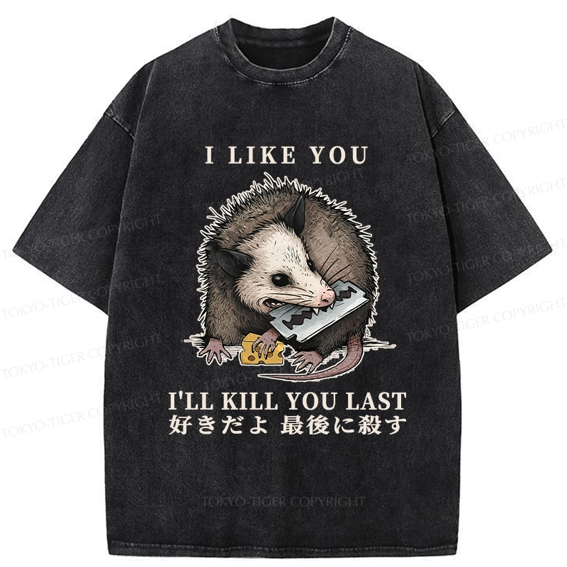 Tokyo-Tiger I Like You And I'll Kill You Last Washed T-Shirt