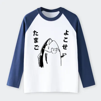 Tokyo-Tiger Give Me Egg Japanese Fish Raglan Long Sleeve T-shirt