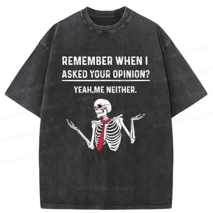 Tokyo-Tiger I Don't Need Your Opinion Washed T-Shirt