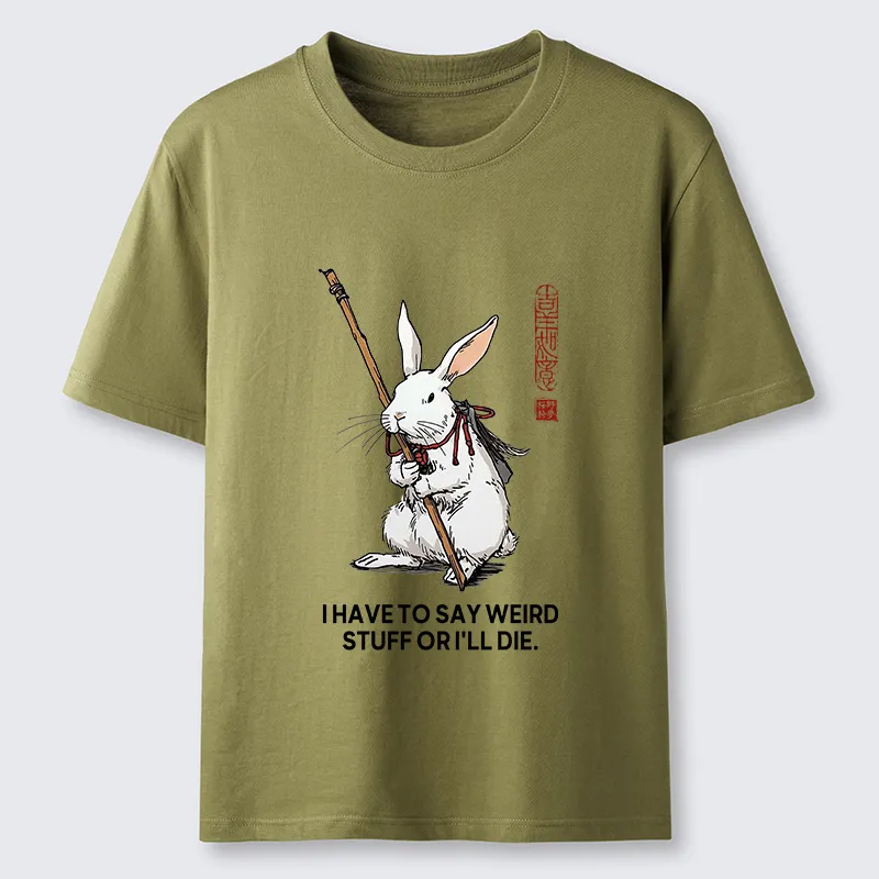 Tokyo-Tiger Rabbit Gotta Say Weird Stuff Or Die Classic T-Shirt