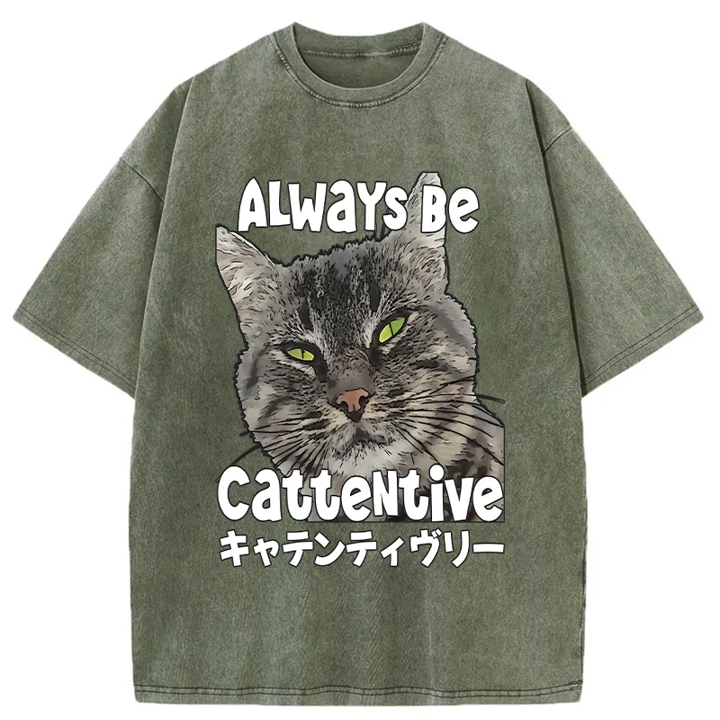 Tokyo-Tiger Always Be Cattentive Funny Washed T-Shirt