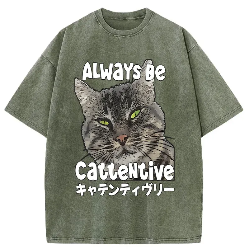 Tokyo-Tiger Always Be Cattentive Funny Washed T-Shirt