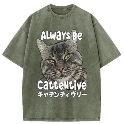 Tokyo-Tiger Always Be Cattentive Funny Washed T-Shirt