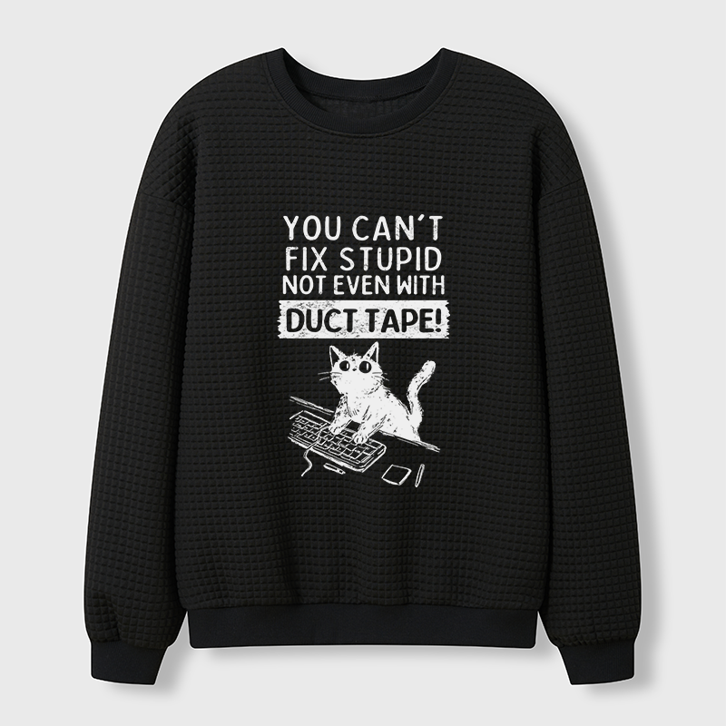 Tokyo-Tiger Funny Cat：You Can't Fix Stupid Waffle Sweatshirt