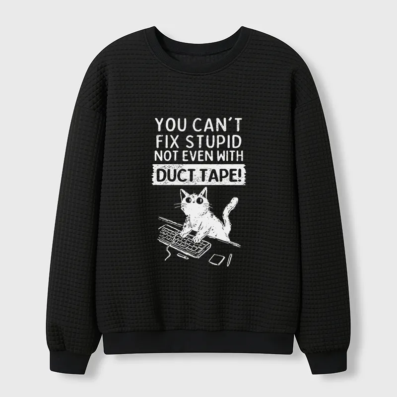 Tokyo-Tiger Funny Cat：You Can't Fix Stupid Waffle Sweatshirt