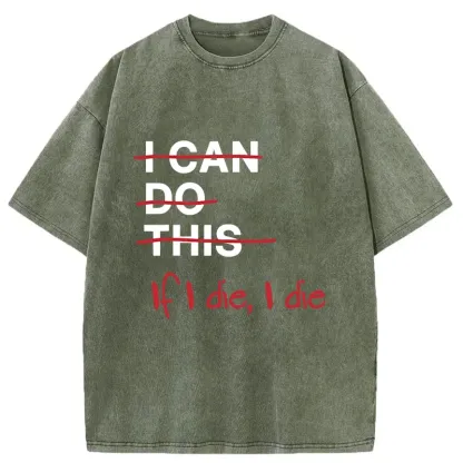 Tokyo-Tiger If I Die I Die Washed T-Shirt
